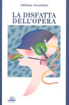 La disfatta dell'opera